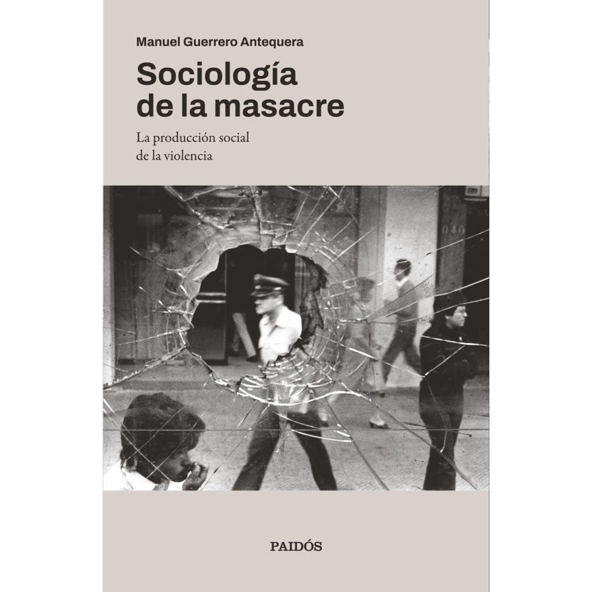 PAIDOS - SOCIOLOGÍA LA MASACRE