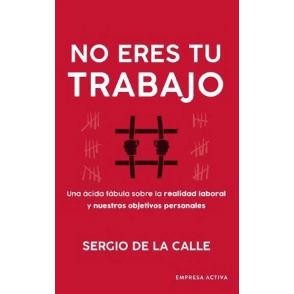EMPRESA ACTIVA - NO ERES TU TRABAJO