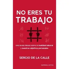 EMPRESA ACTIVA - NO ERES TU TRABAJO