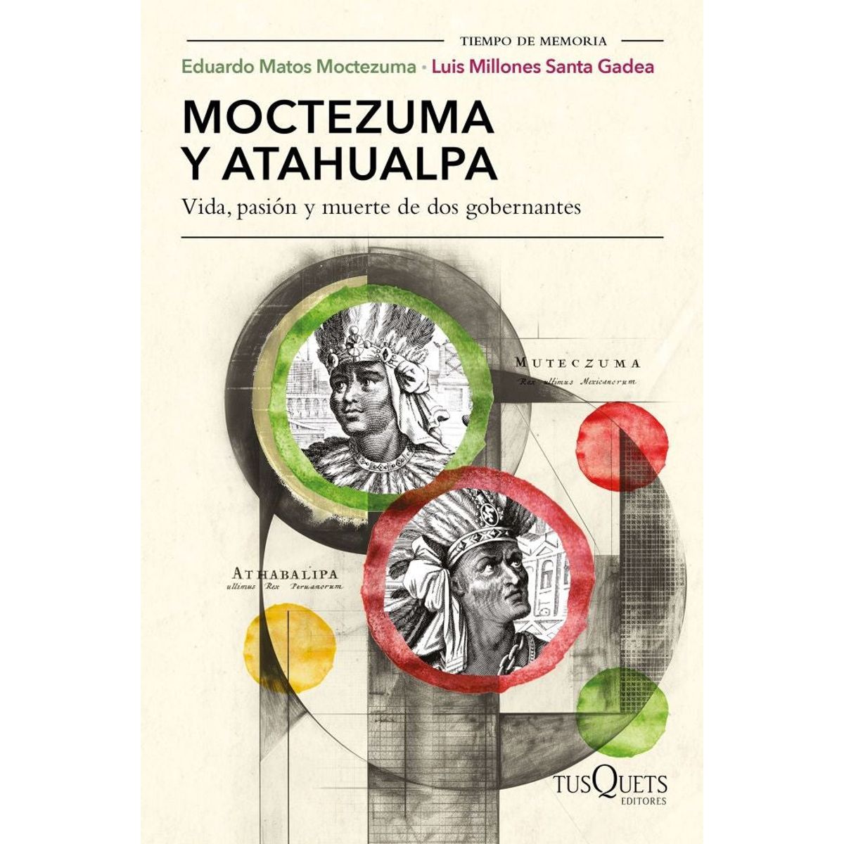 TUSQUETS - MOCTEZUMA Y ATAHUALPA