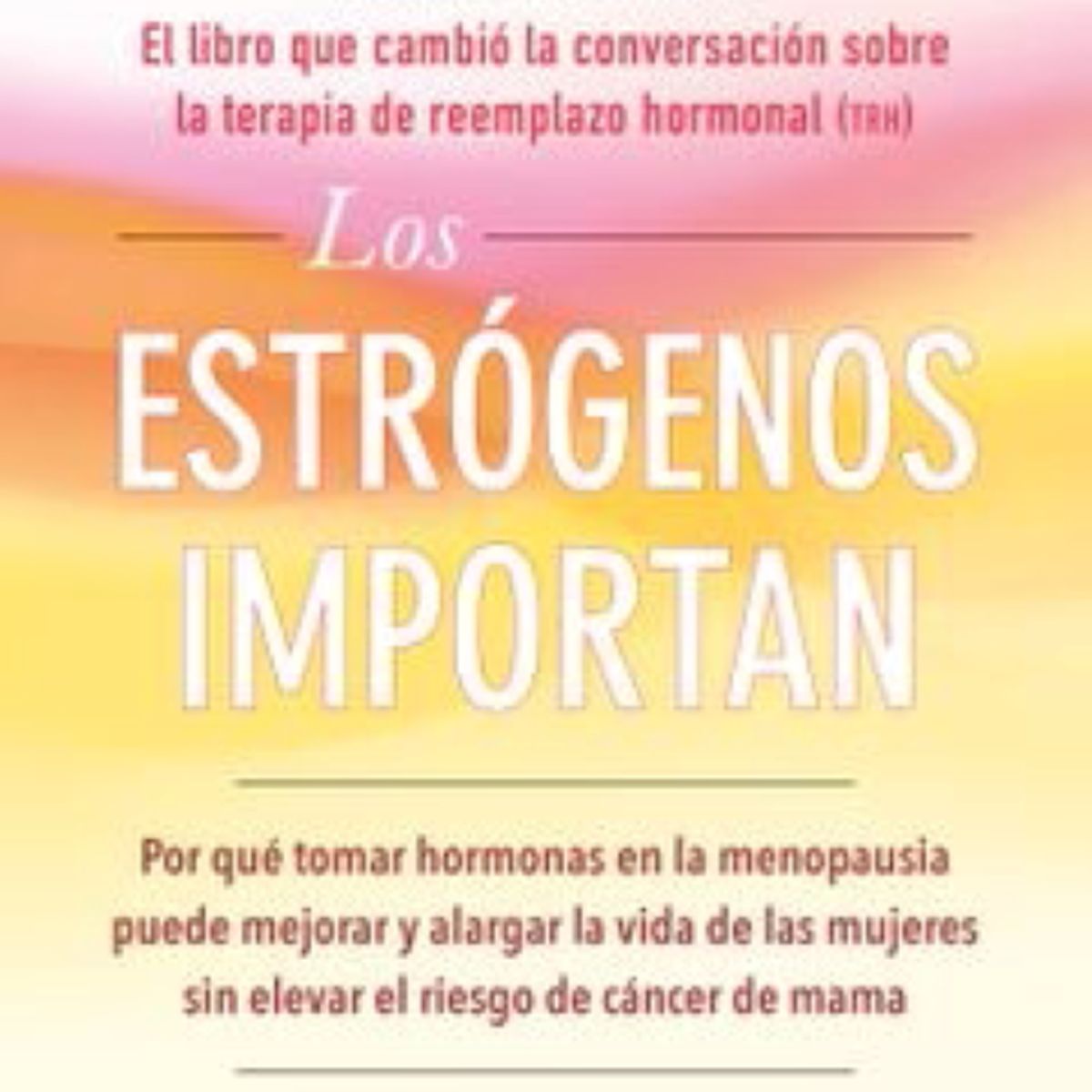 AGUILAR - LOS ESTROGENOS IMPORTAN