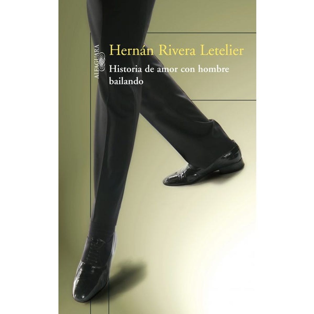 ALFAGUARA - HISTORIA DE AMOR CON HOMBRE BAILANDO