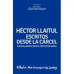 LOM - HÉCTOR LLAITUL ESCRITOS DESDE LA CÁRCEL