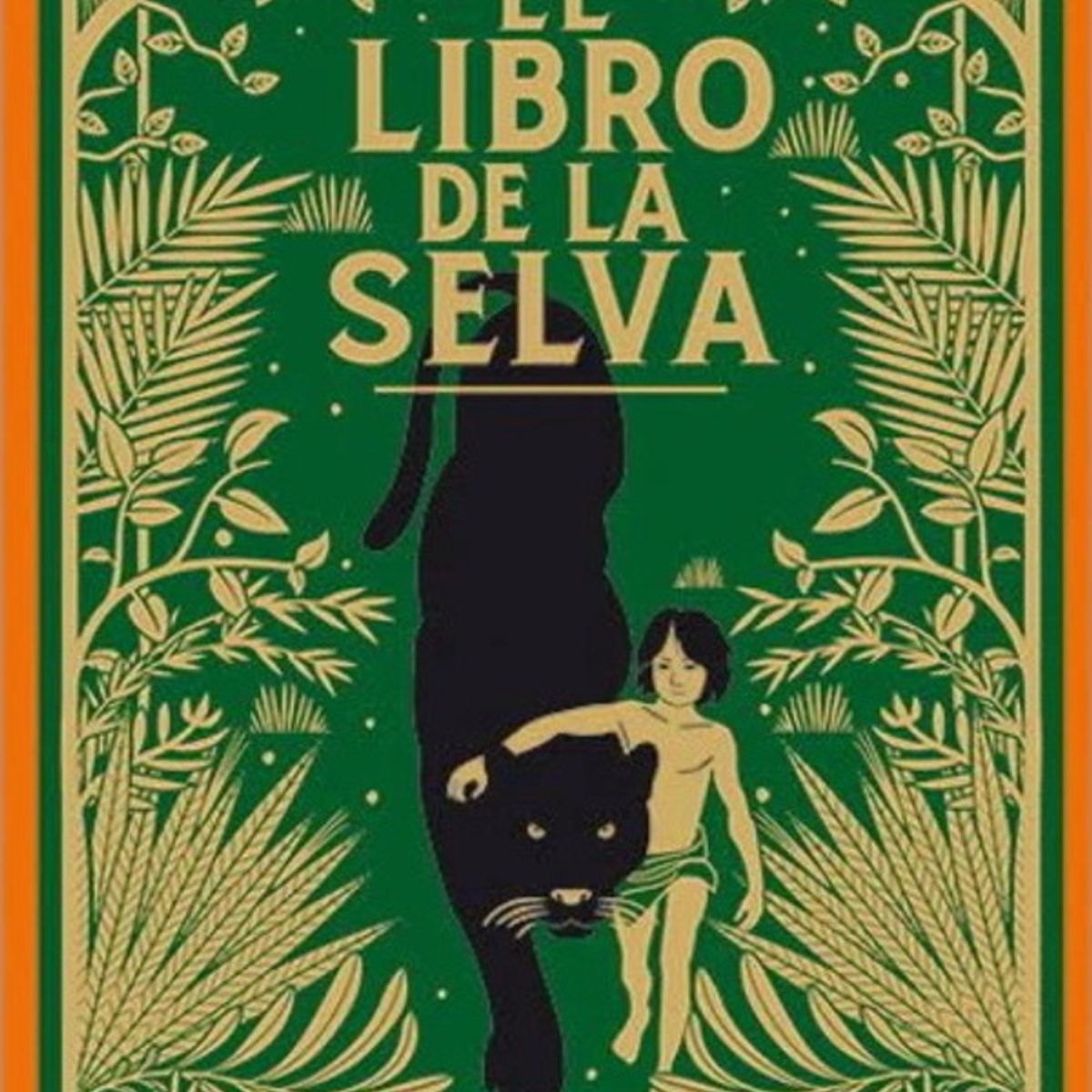 ANTARTICA LIBROS - El Libro De La Selva Piel De Clasicos