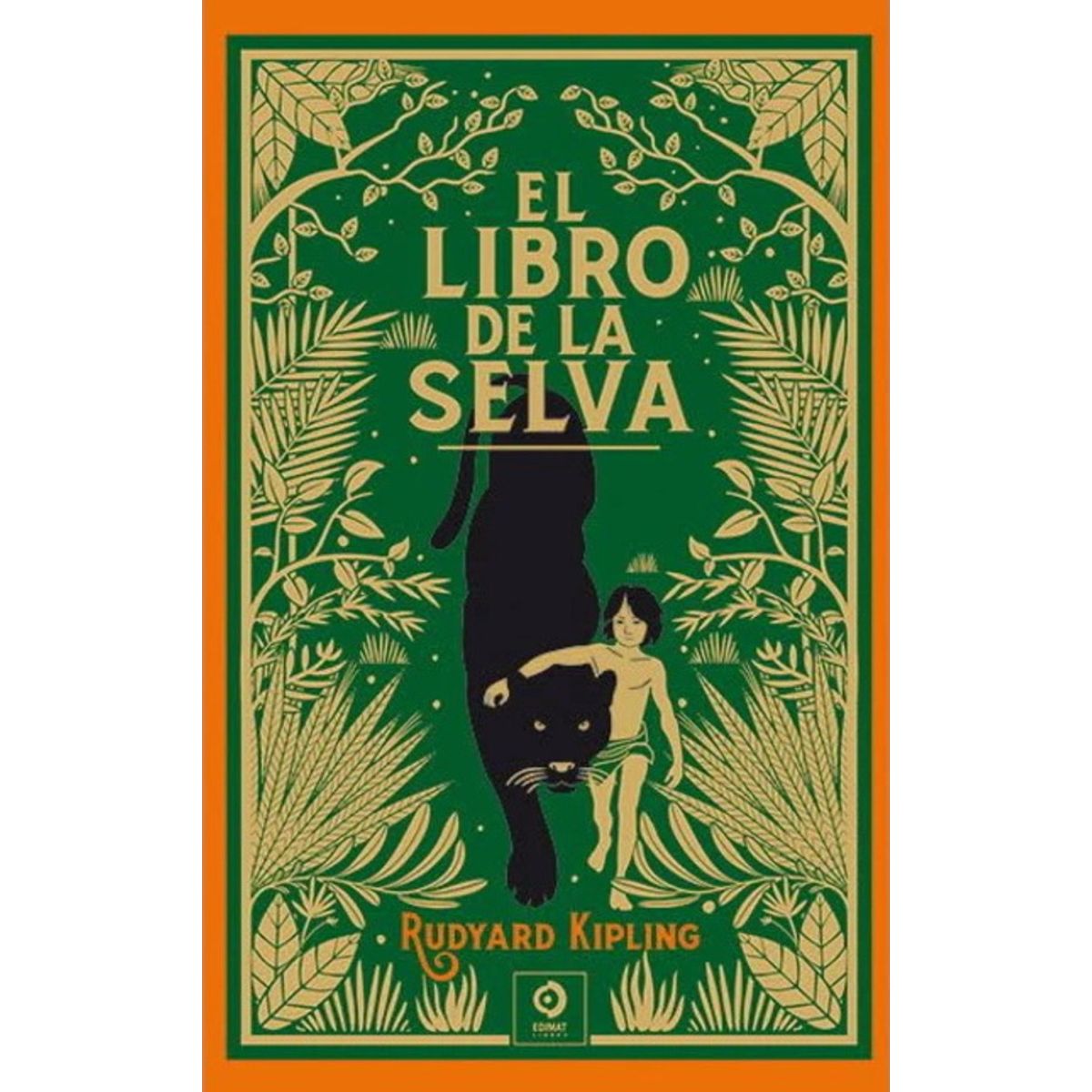 ANTARTICA LIBROS - El Libro De La Selva Piel De Clasicos
