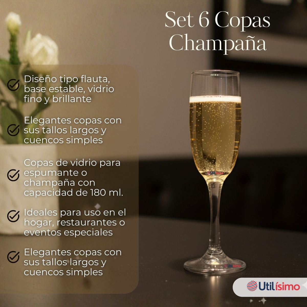 UTILISIMO - Set de 6 Copas de Champaña Espumante 180 ml