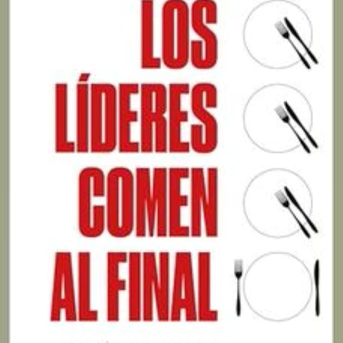EMPRESA ACTIVA - LOS LIDERES COMEN AL FINAL EDICIÓN REVISADA