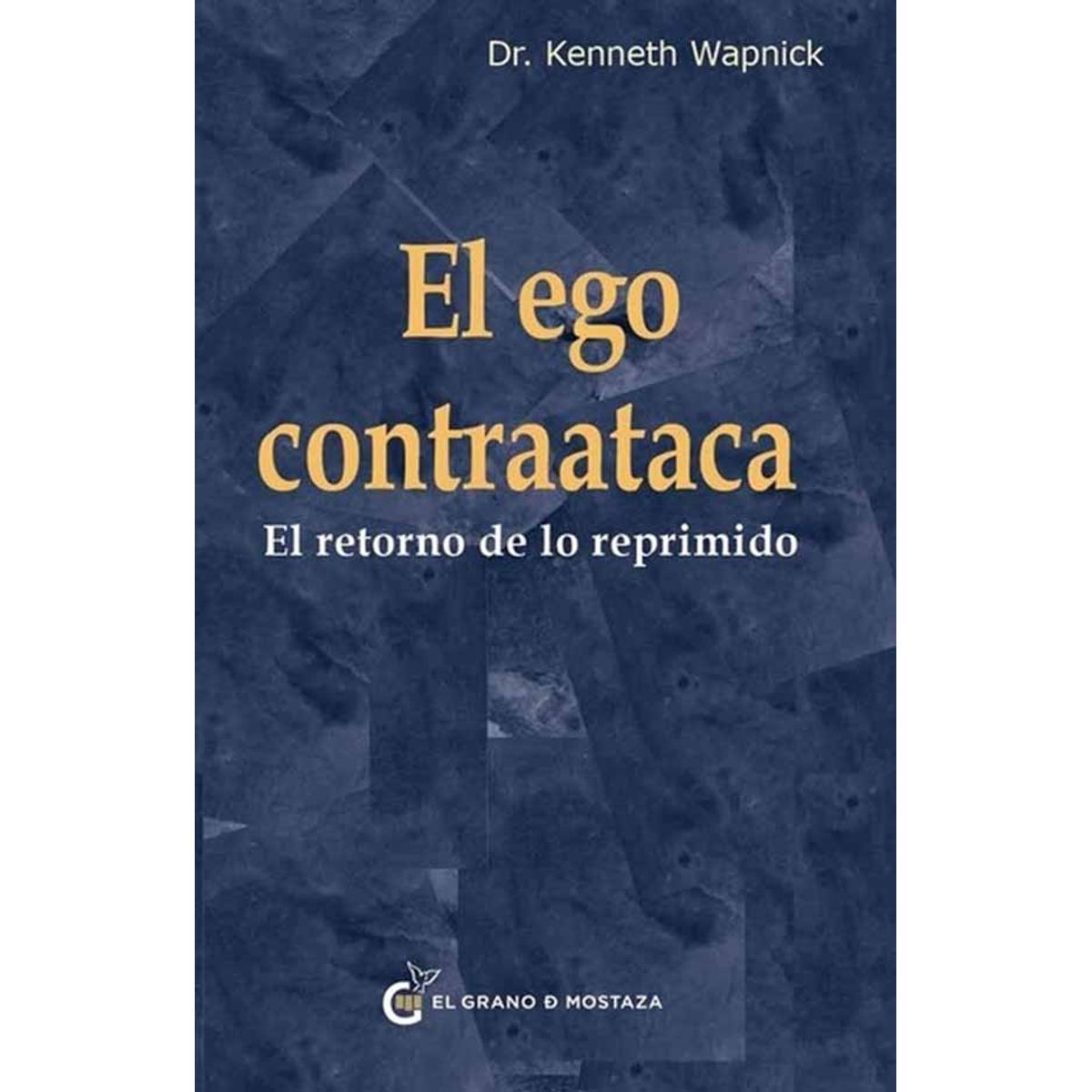 GRANO DE MOSTAZA - EL EGO CONTRAATACA GRANO DE MOSTAZA