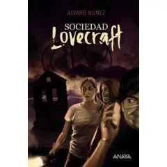 ANAYA - LA SOCIEDAD LOVECRAFT