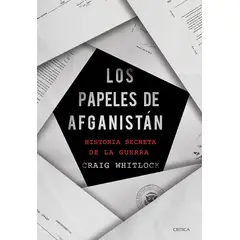 EDITORIAL CRITICA - Los Papeles De Afganistan