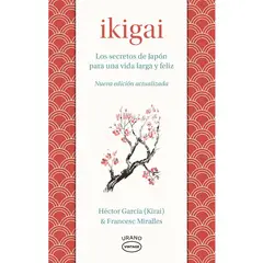 EDITORIAL CONTRAPUNTO - Ikigai. Los secretos de Japón para una vida larga y feliz