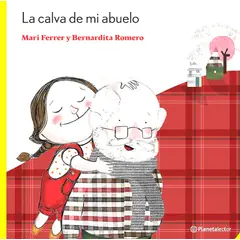 Planetalector - Libro La calva de mi abuelo - María Teresa Ferrer