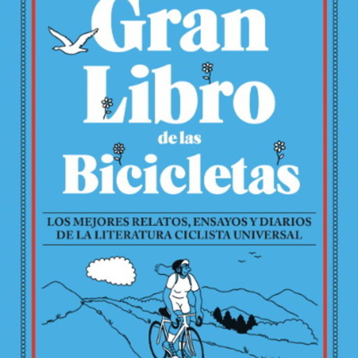 ANTARTICA LIBROS - El Gran Libro De Las Bicicletas