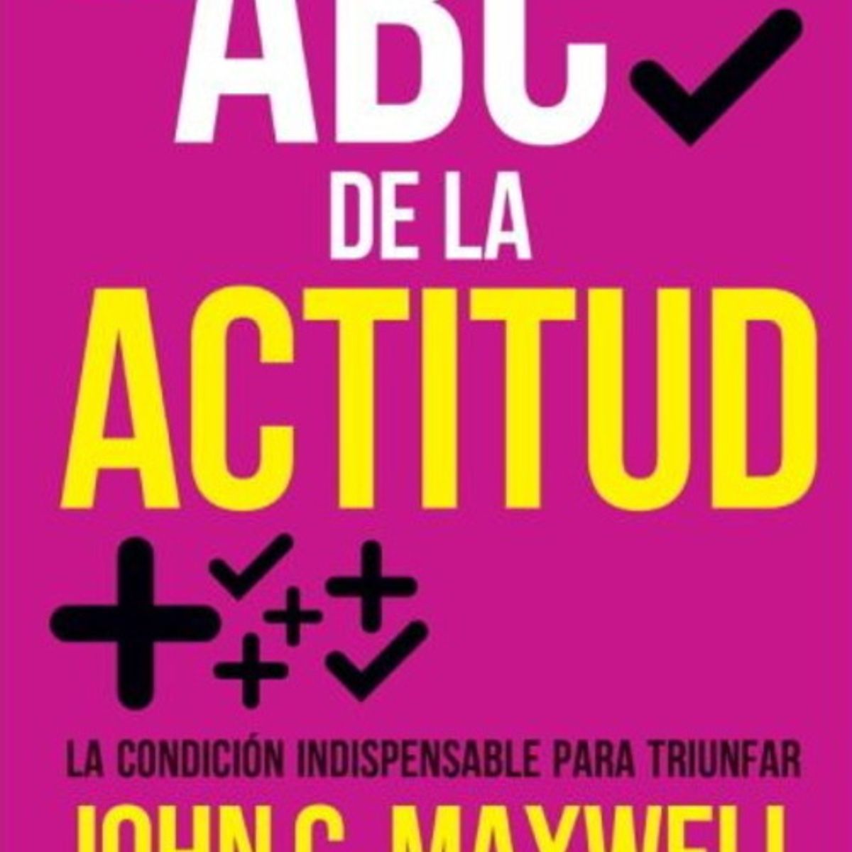 ANTARTICA LIBROS - El Abc De La Actitud