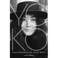 ANTARTICA LIBROS - Yoko Unas Mmemorias De David Sheff