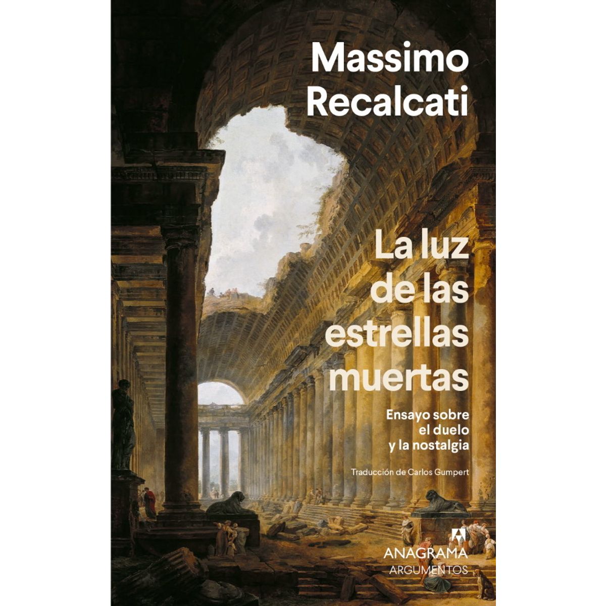 ANTARTICA LIBROS - La Luz De Las Estrellas Muertas
