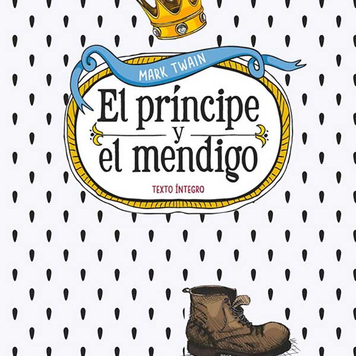 ANTARTICA LIBROS - El Principe Y El Mendigo TD