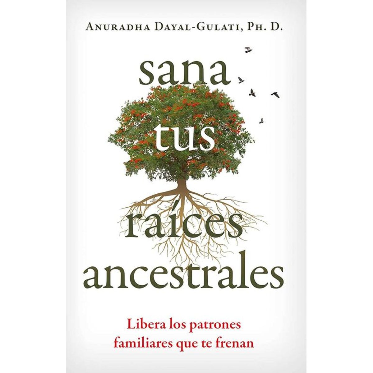 ANTARTICA LIBROS - Tus Raices Ancestrales