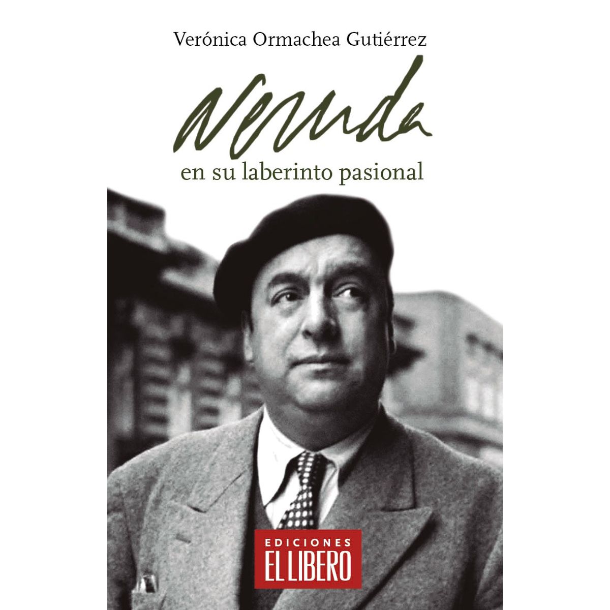 ANTARTICA LIBROS - Neruda En Su Laberinto Pasional