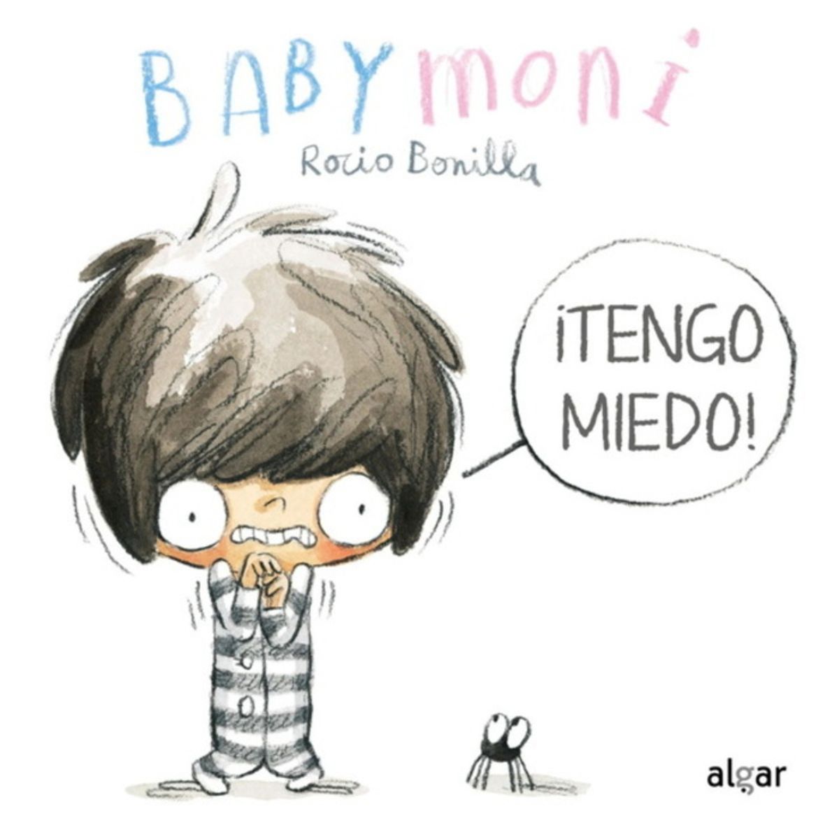 ANTARTICA LIBROS - Babymoni ¡Tengo Miedo
