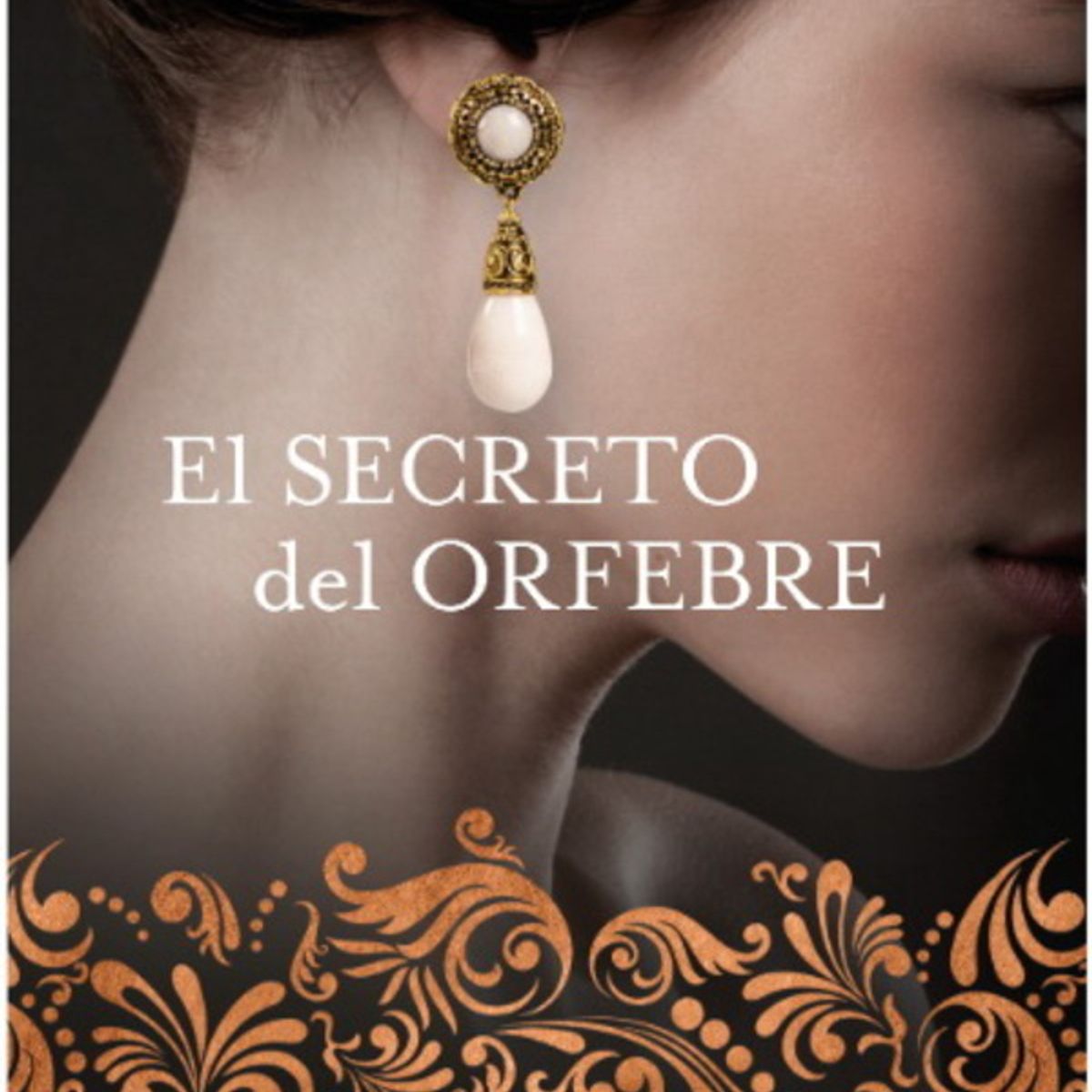 ANTARTICA LIBROS - El Secreto Del Orfebre
