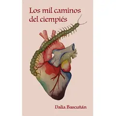 ANTARTICA LIBROS - Los Mil Caminos Del Cienpies