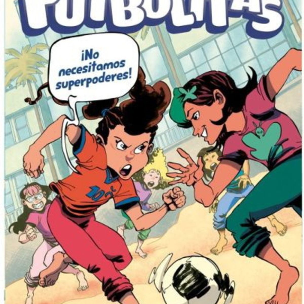 ANTARTICA LIBROS - Futbolistas 2 No Necesitamos Super Poderes