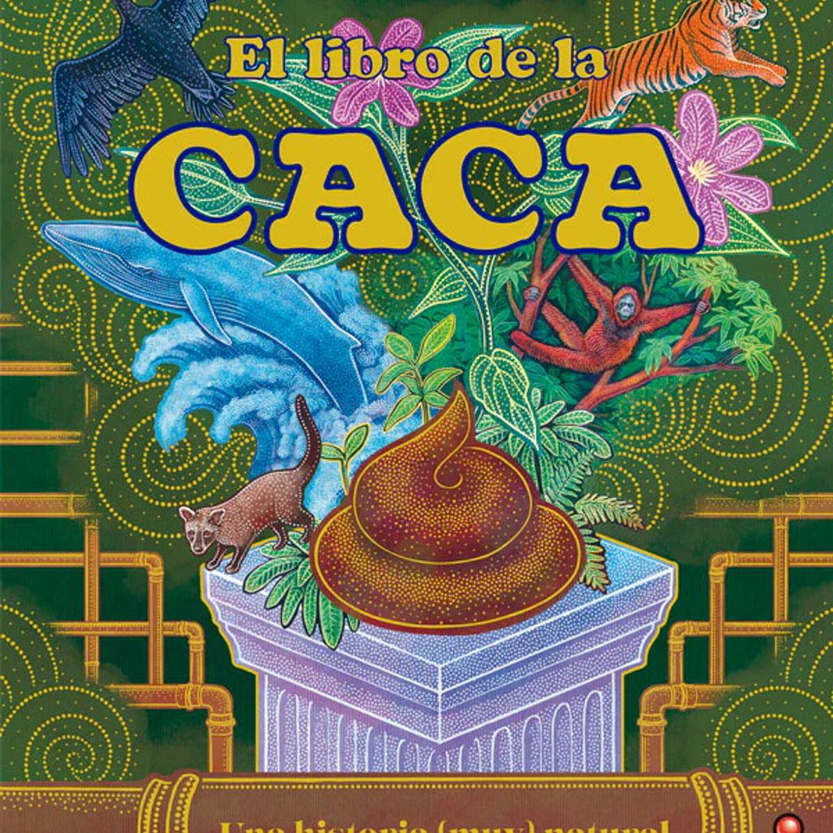 ANTARTICA LIBROS - El Libro De La Caca