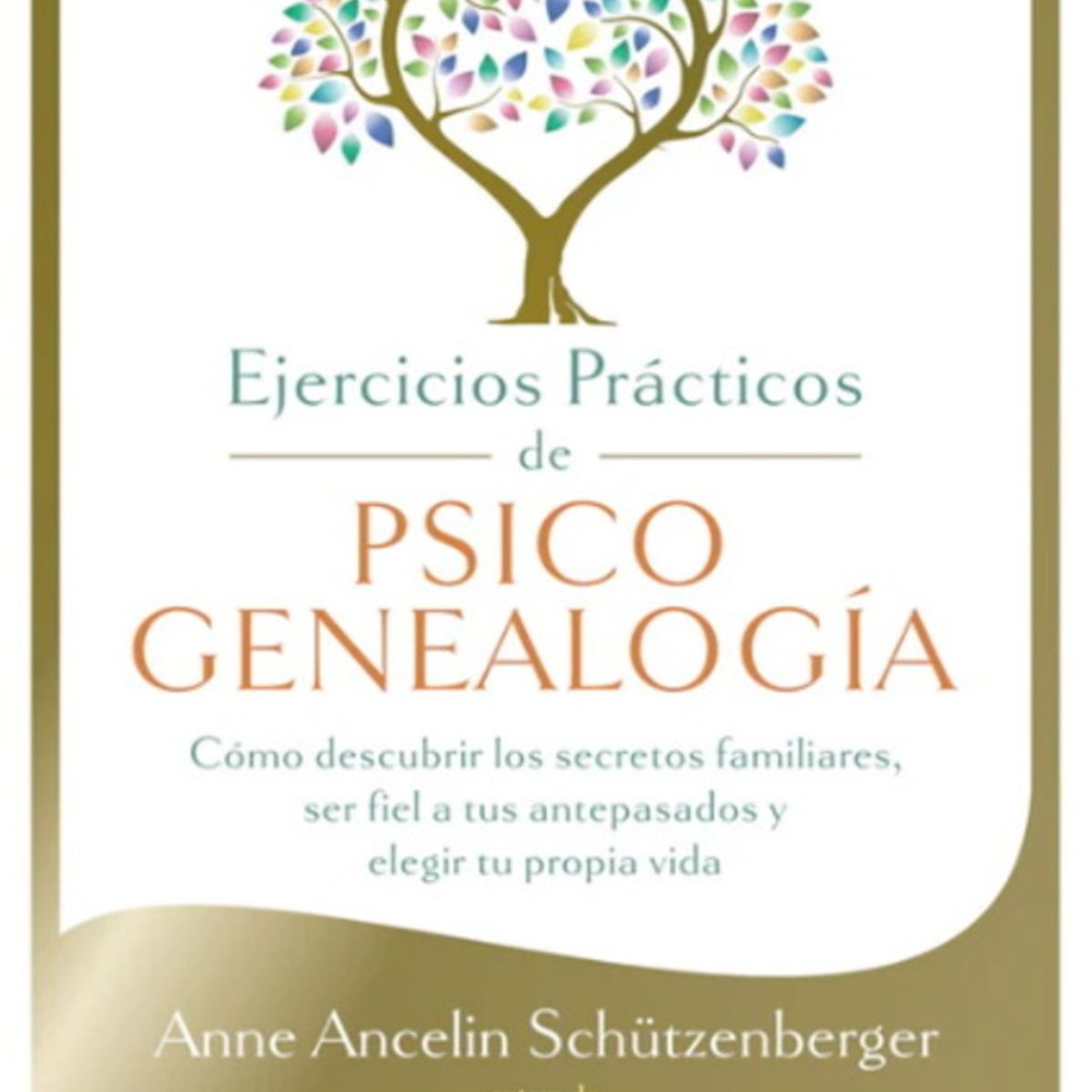 ANTARTICA LIBROS - Ejercicios Practicos De Psicogenealogia