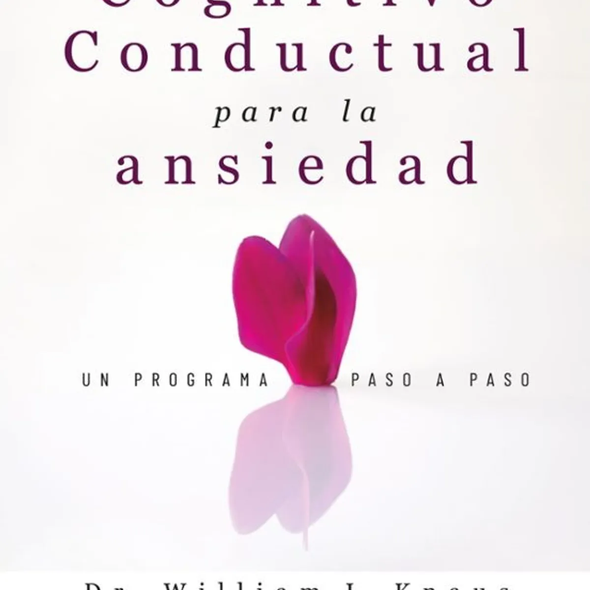ANTARTICA LIBROS - Manual Cognitivo Conductual Para La Ansiedad