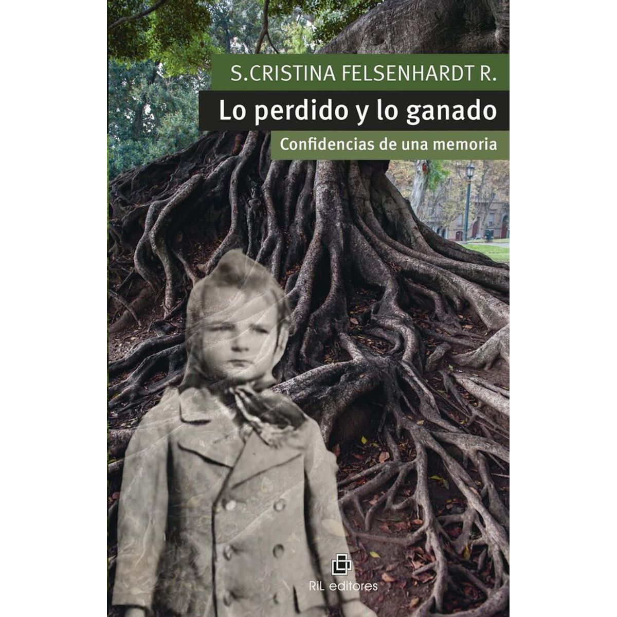 ANTARTICA LIBROS - Lo Perdido Y Lo Ganado Confidencias De Una Memoria