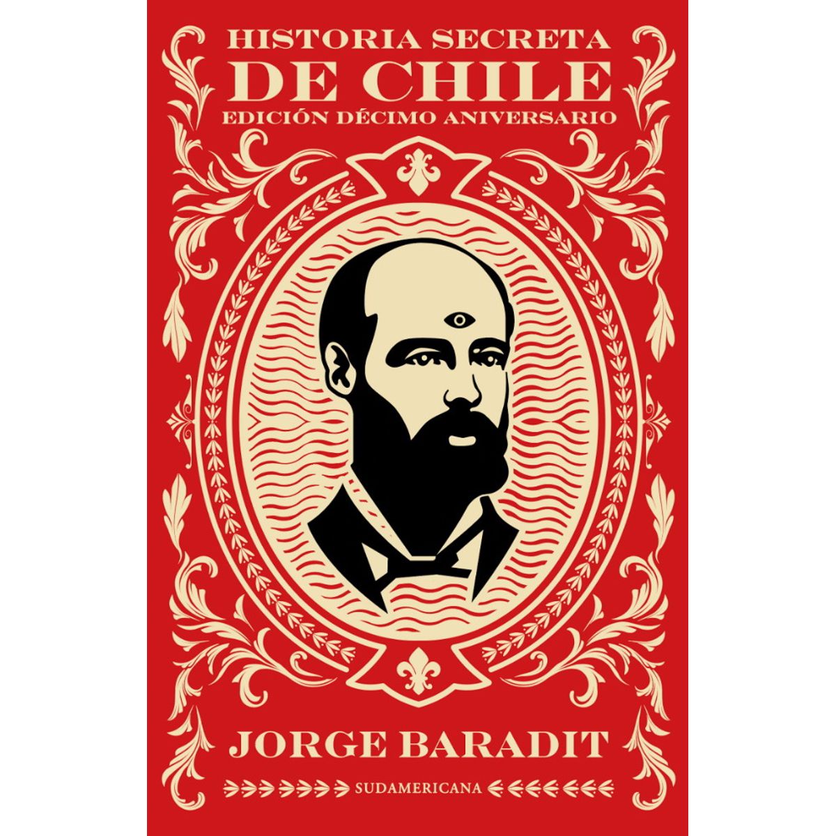 ANTARTICA LIBROS - Historia Secreta De Chile TD Edicion Decimo Aniversario