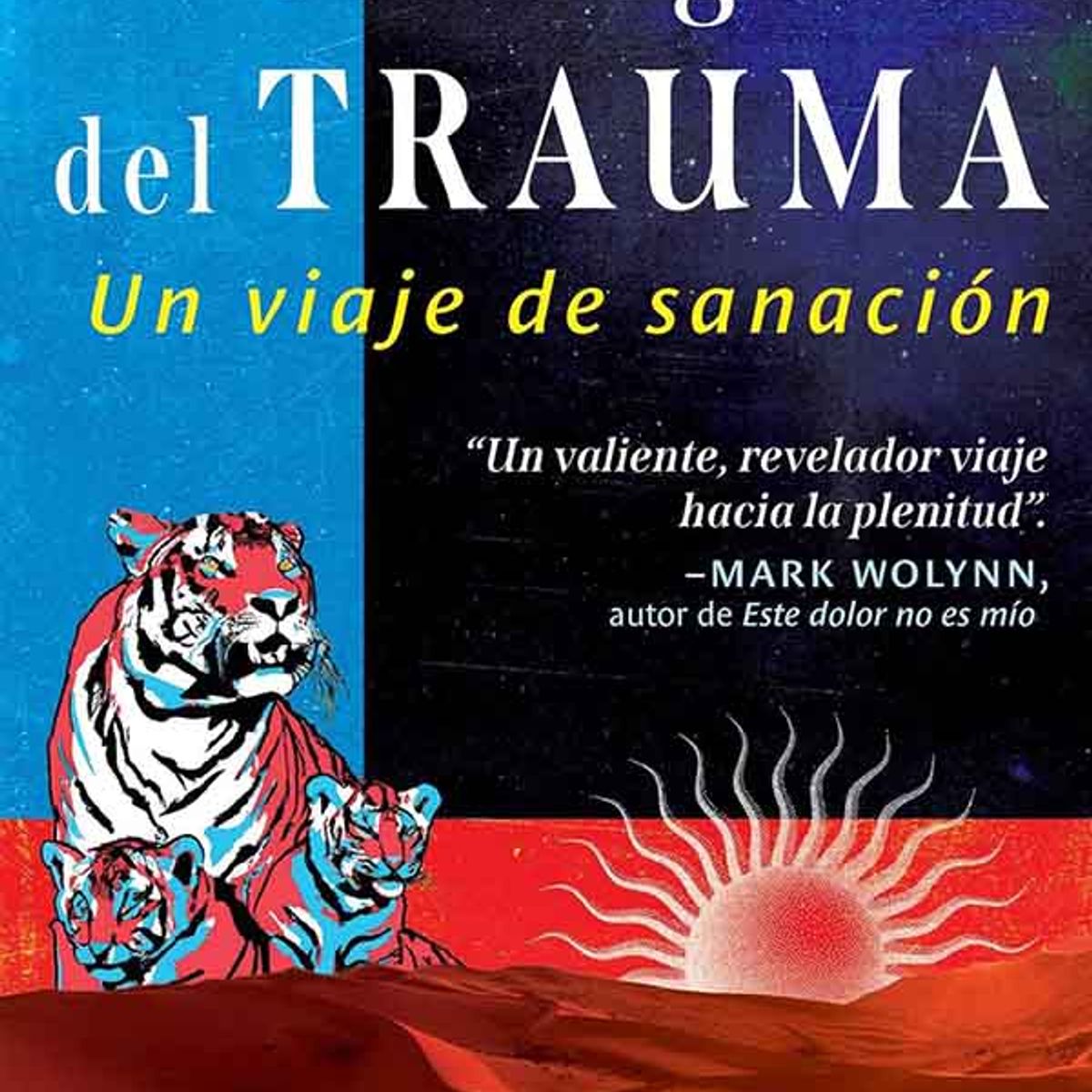 ANTARTICA LIBROS - Autobiografia Del Trauma Un Viaje De Sanacion