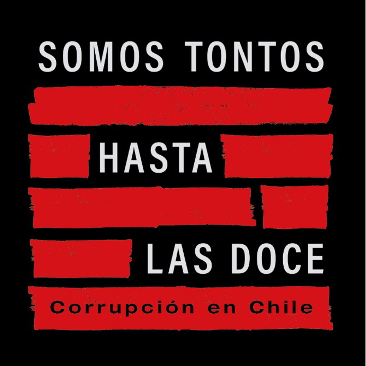 ANTARTICA LIBROS - Somos Tontos Hasta Las Doce