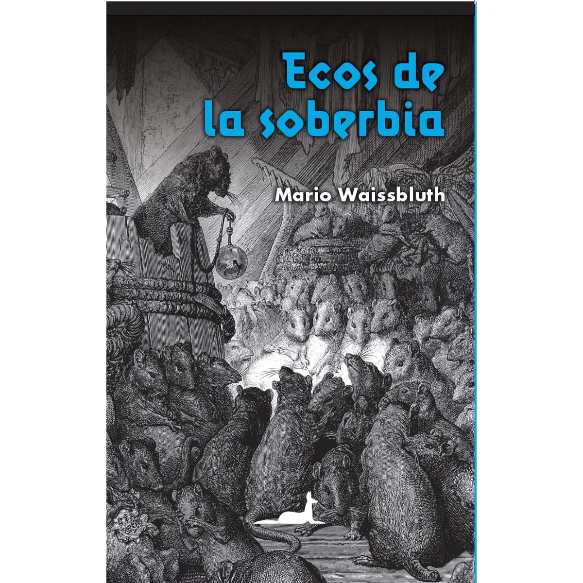 ANTARTICA LIBROS - Ecos De La Soberbia
