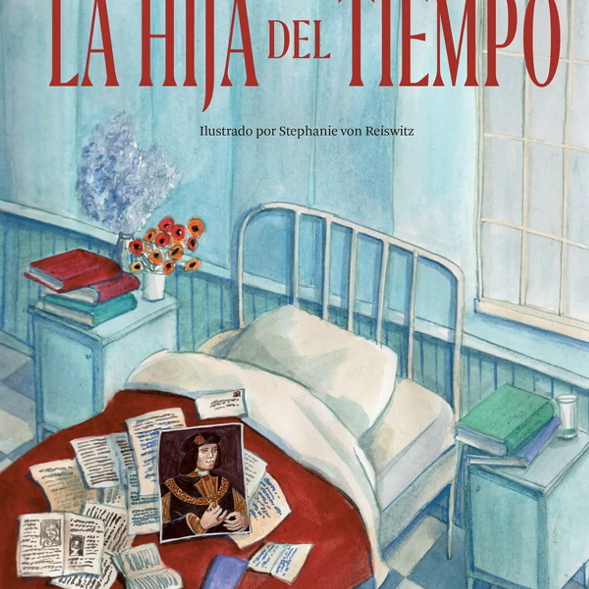 ANTARTICA LIBROS - La Hija Del Tiempo Clasicos Ilustrados