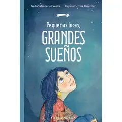 ANTARTICA LIBROS - Pequeñas Luces Grandes Sueños