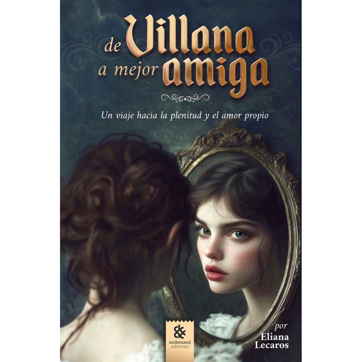 ANTARTICA LIBROS - De Villana A Mejor Amiga