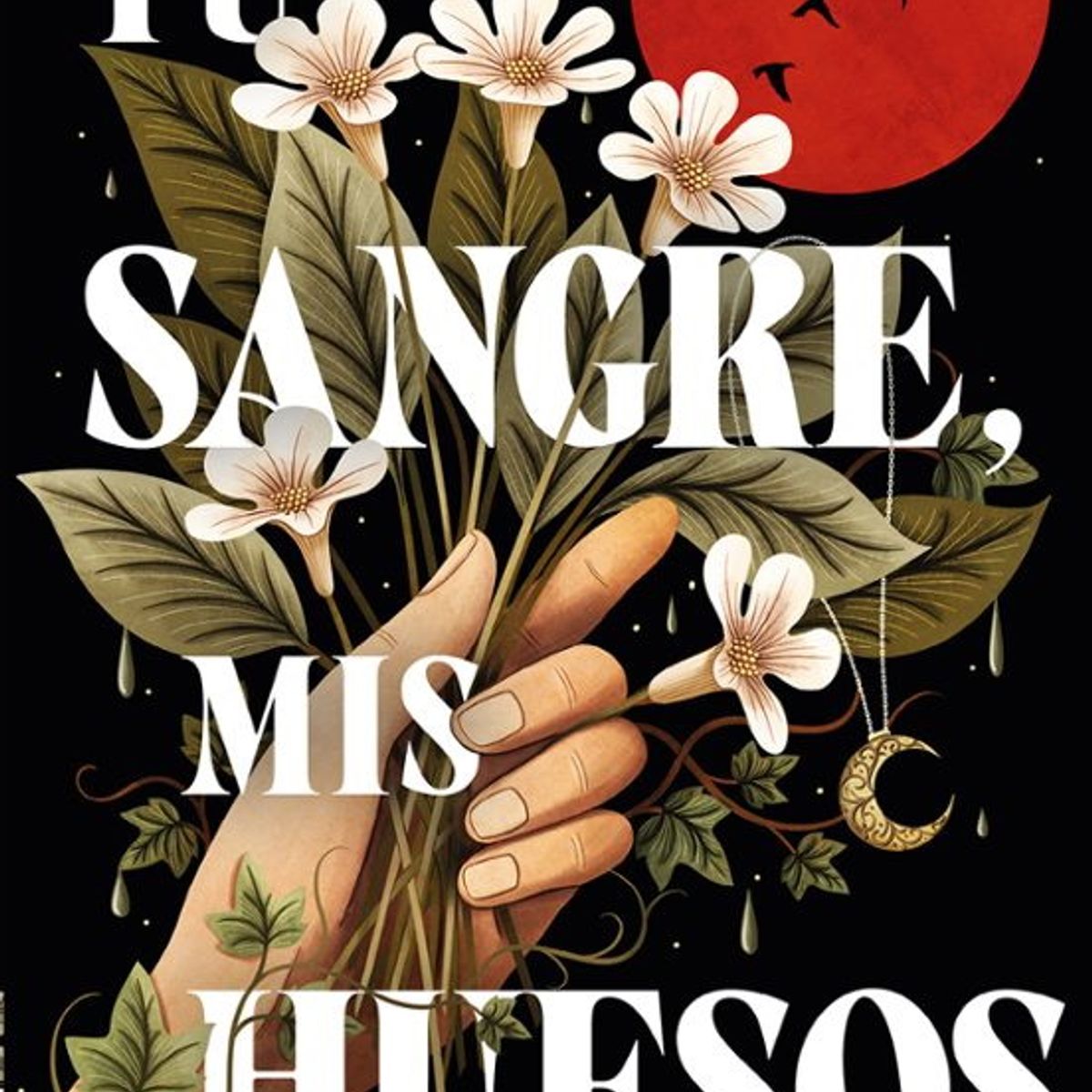ANTARTICA LIBROS - Tu Sangre Mis Huesos