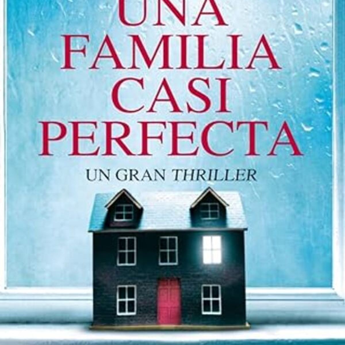 ANTARTICA LIBROS - Una Familia Casi Perfecta