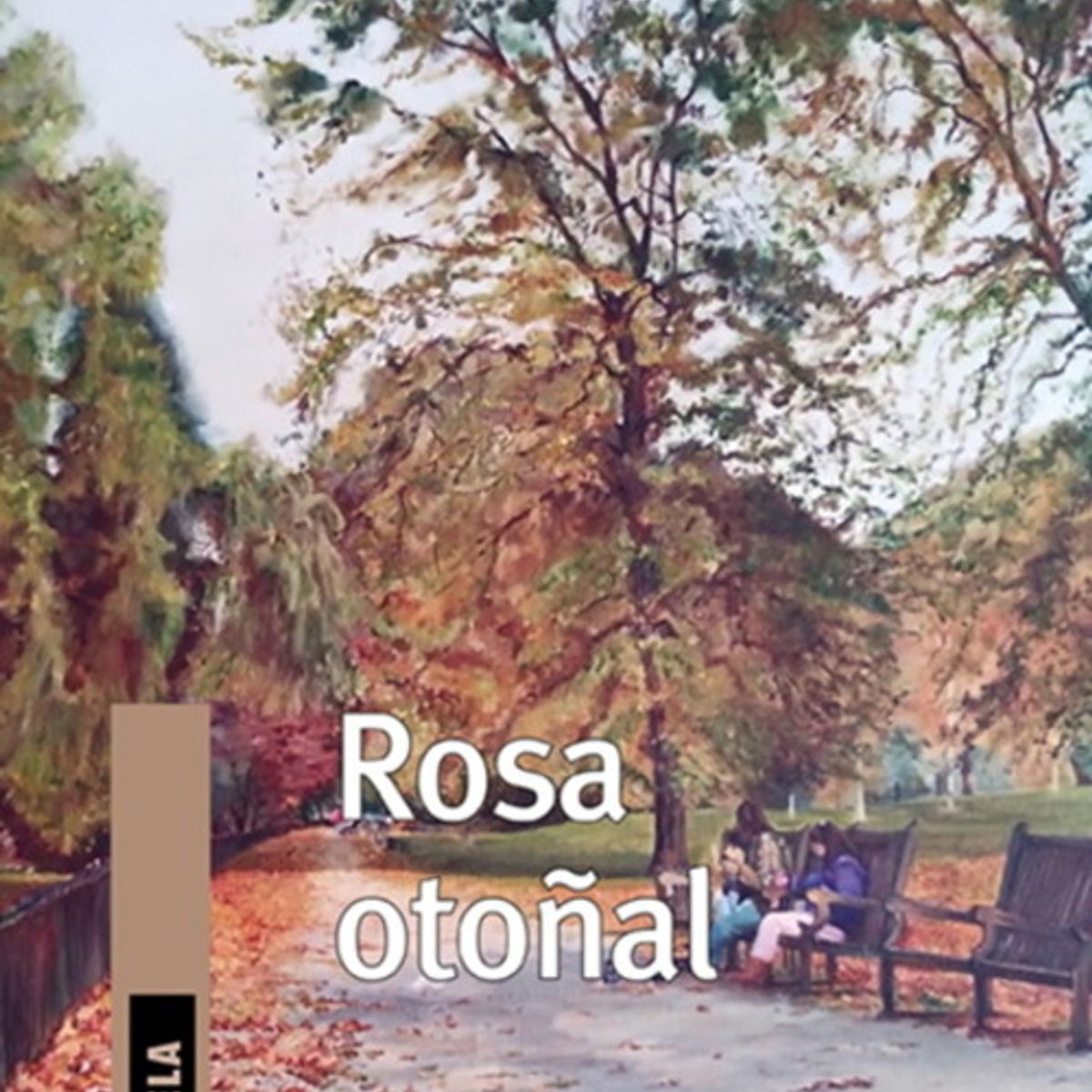 ANTARTICA LIBROS - Rosa Otoñal