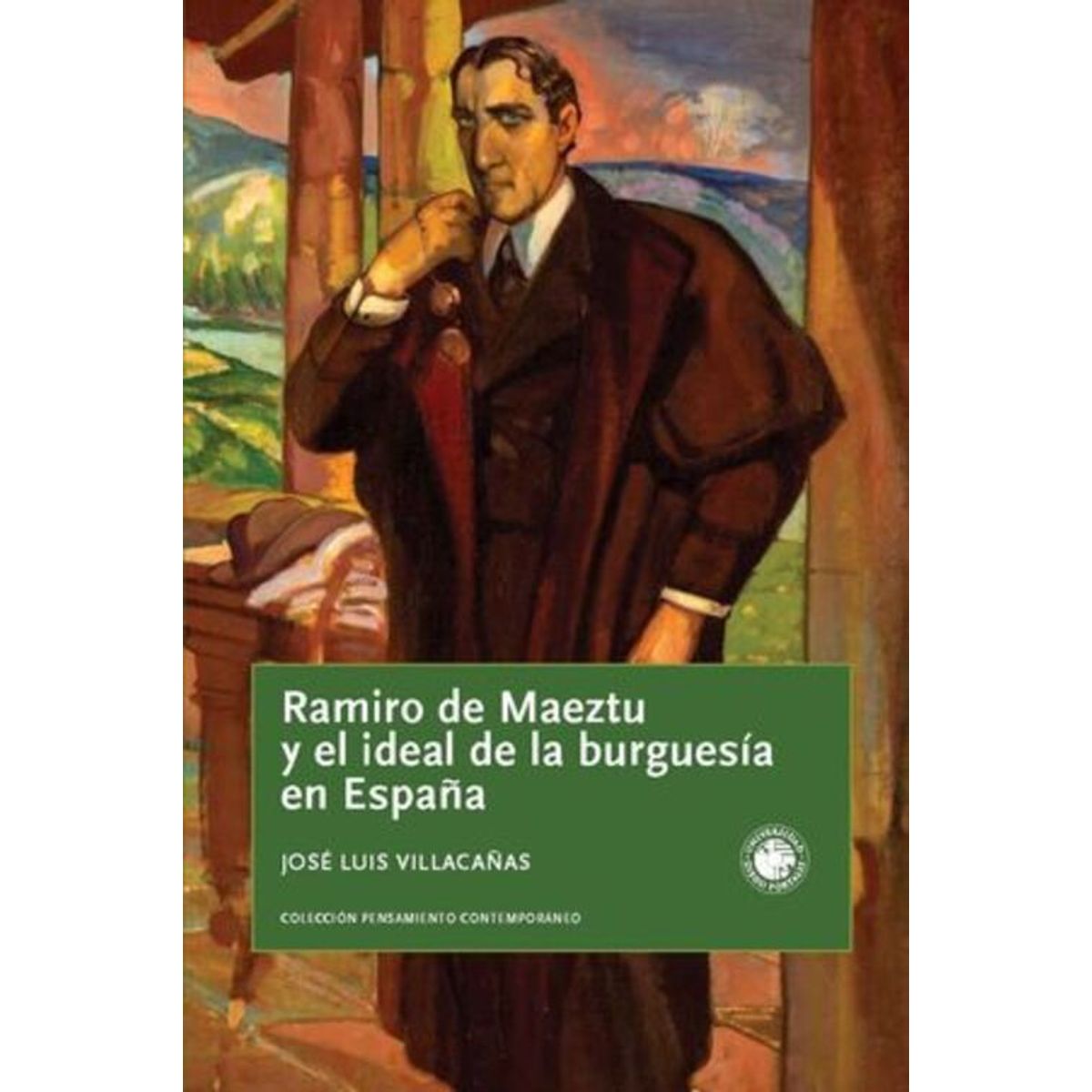ANTARTICA LIBROS - Ramiro De Maetzu Y El Ideal De La Burguesia Española