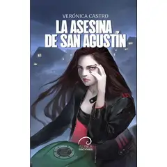 ANTARTICA LIBROS - La Asesina De San Agustin