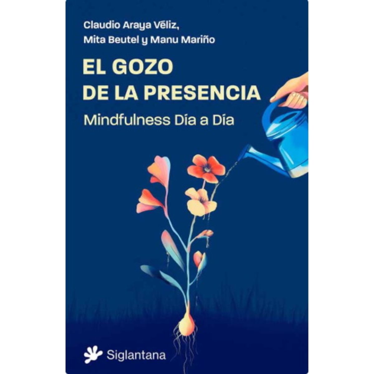 ANTARTICA LIBROS - El Gozo De La Presencia