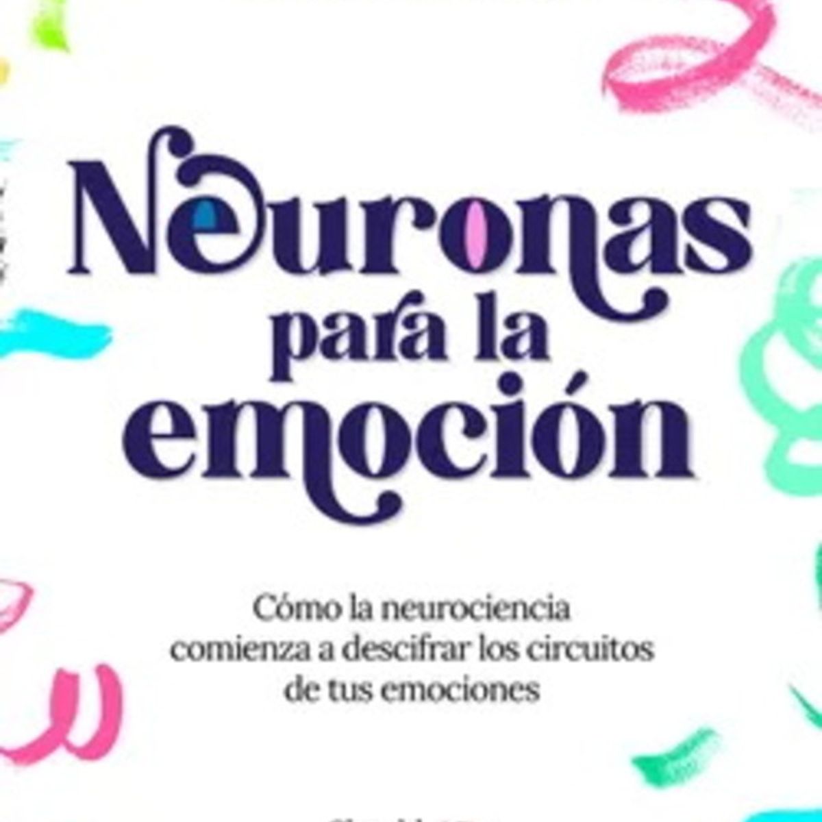 ANTARTICA LIBROS - Neuronas Para La Emocion