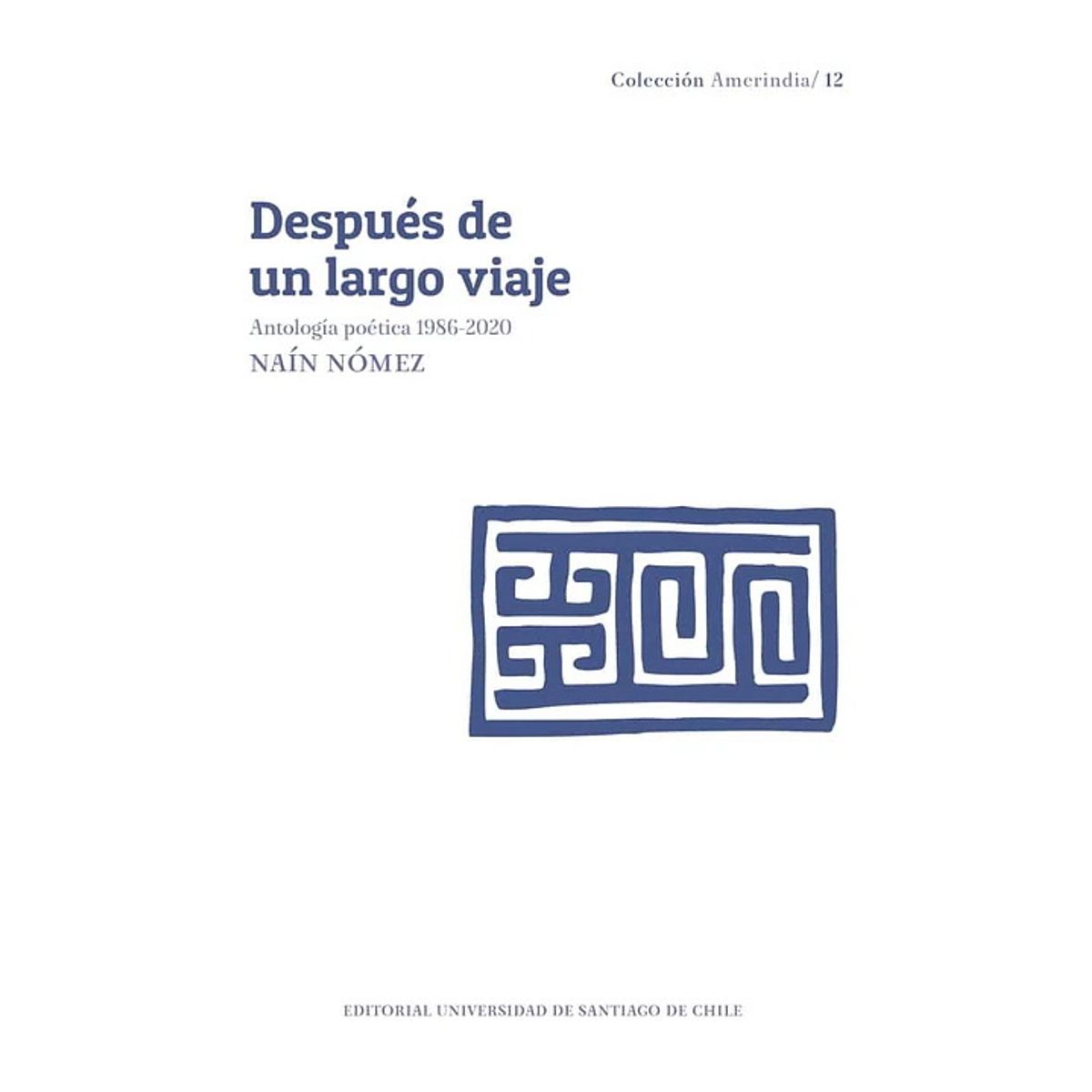 ANTARTICA LIBROS - Despues De Un Largo Viaje