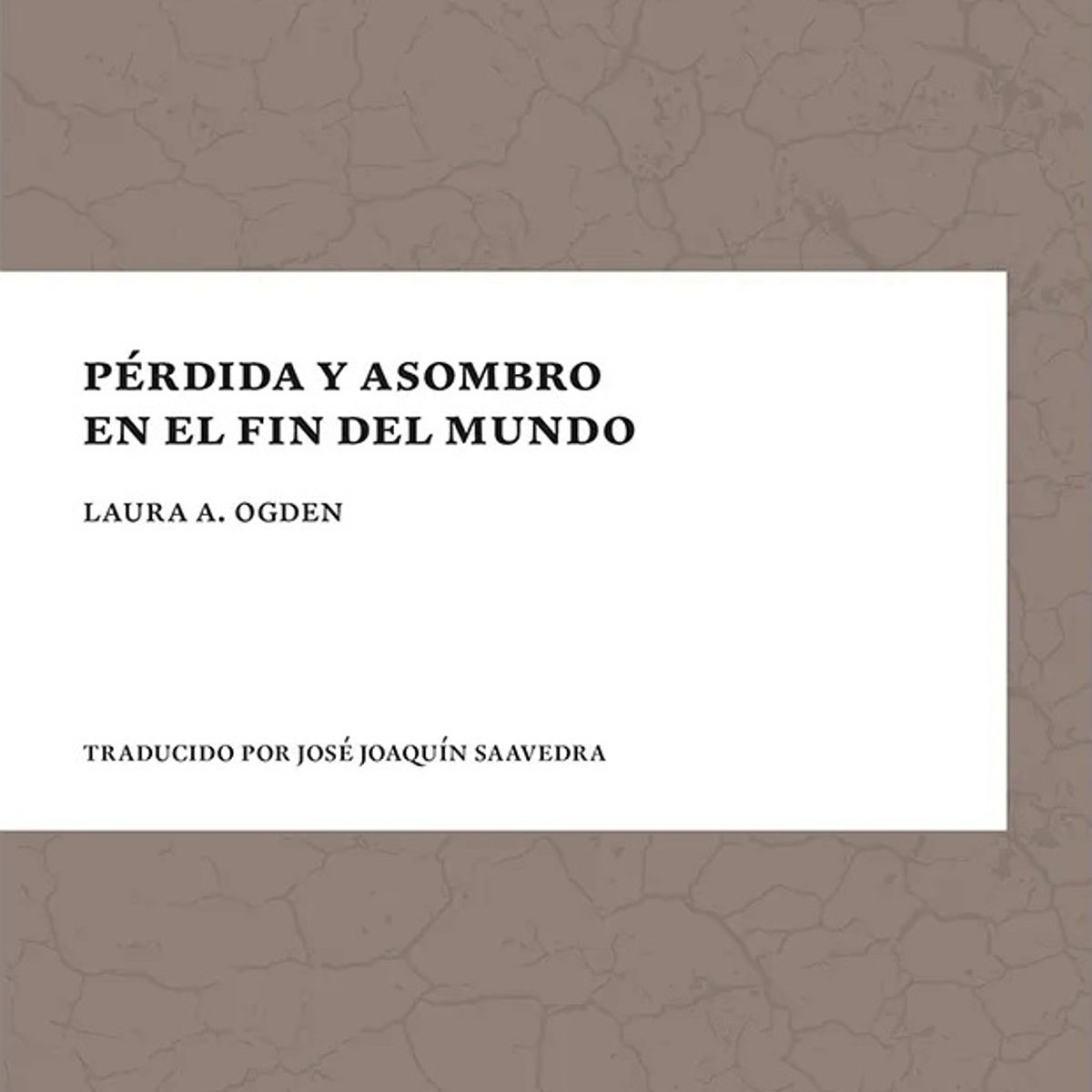 ANTARTICA LIBROS - Perdida Y Asombro En El Fin Del Mundo