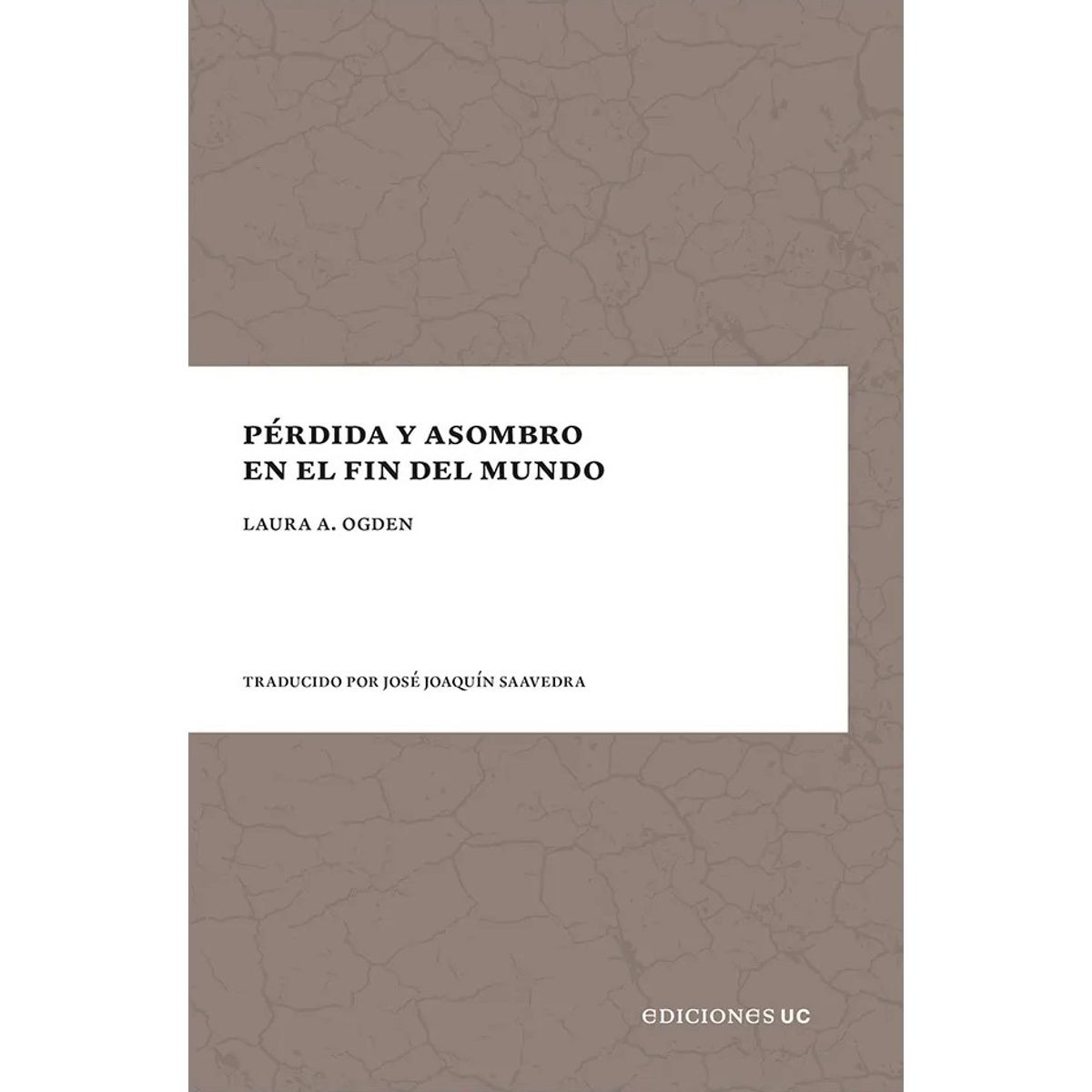 ANTARTICA LIBROS - Perdida Y Asombro En El Fin Del Mundo