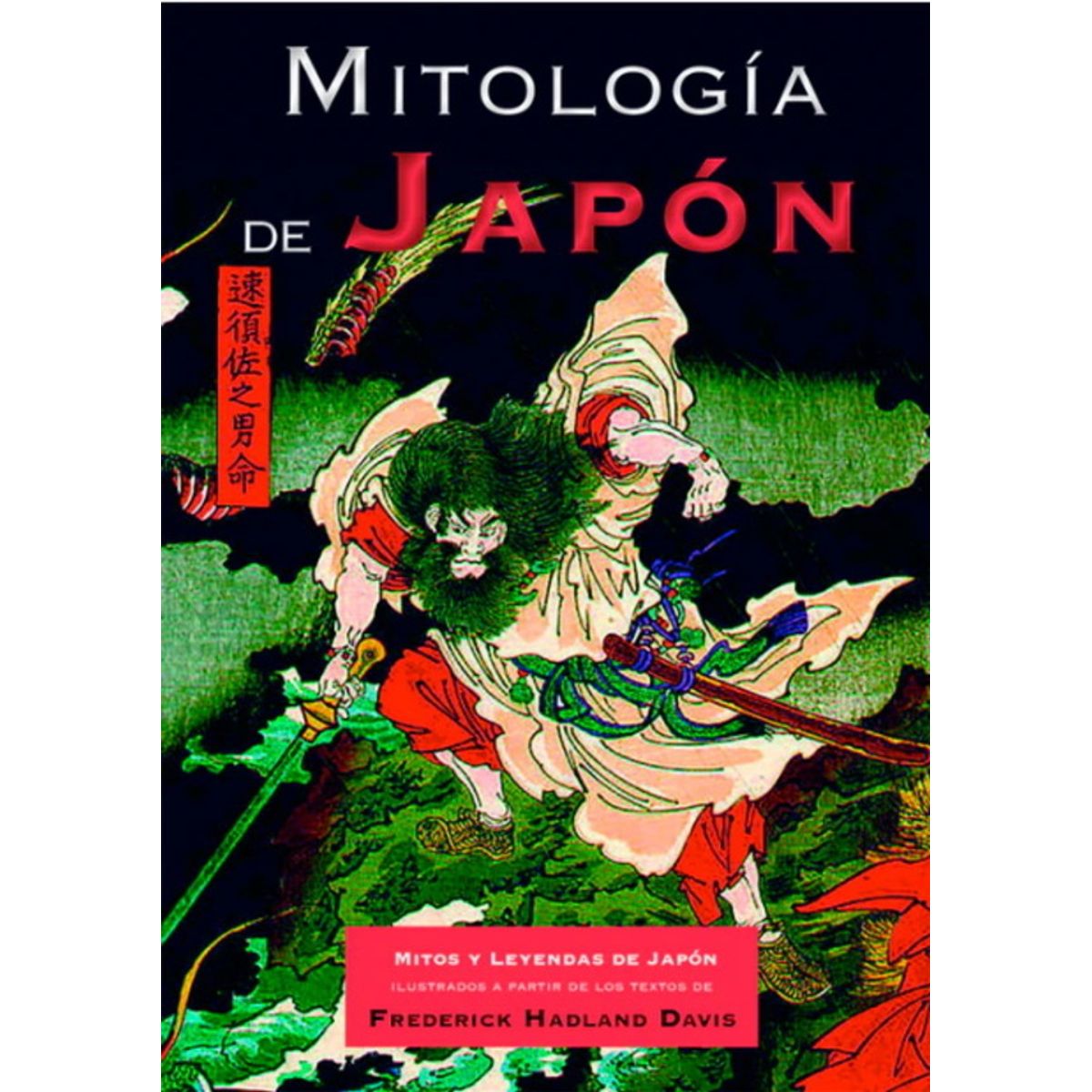 ANTARTICA LIBROS - Mitologia De Japon