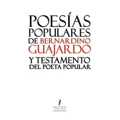 ANTARTICA LIBROS - Poesias Populares De Bernardino Guajardo